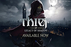 神偷VR:暗影遗产 Thief VR: Legacy of Shadow